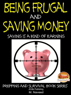cover image of Being Frugal and Saving Money